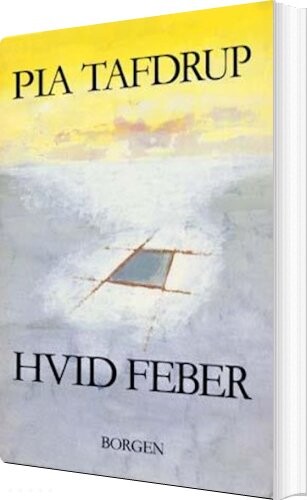 Billede af Hvid Feber - Pia Tafdrup - Bog