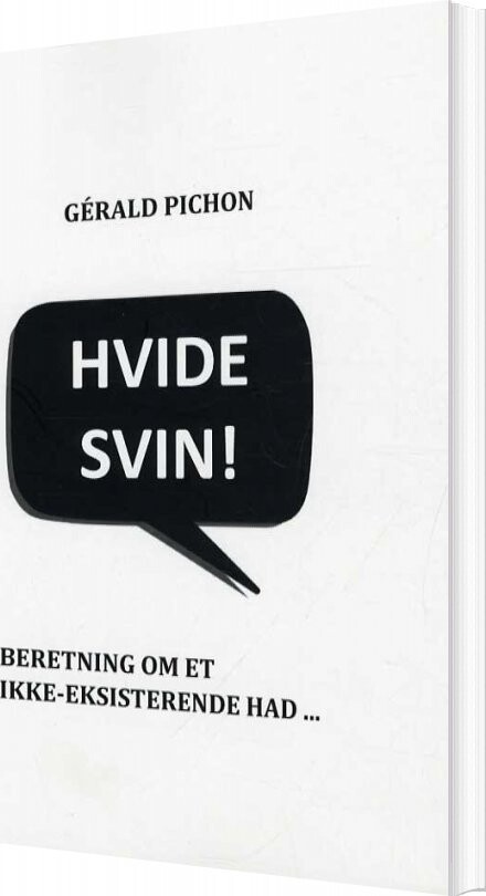 Hvide Svin! - Gérald Pichon - Bog
