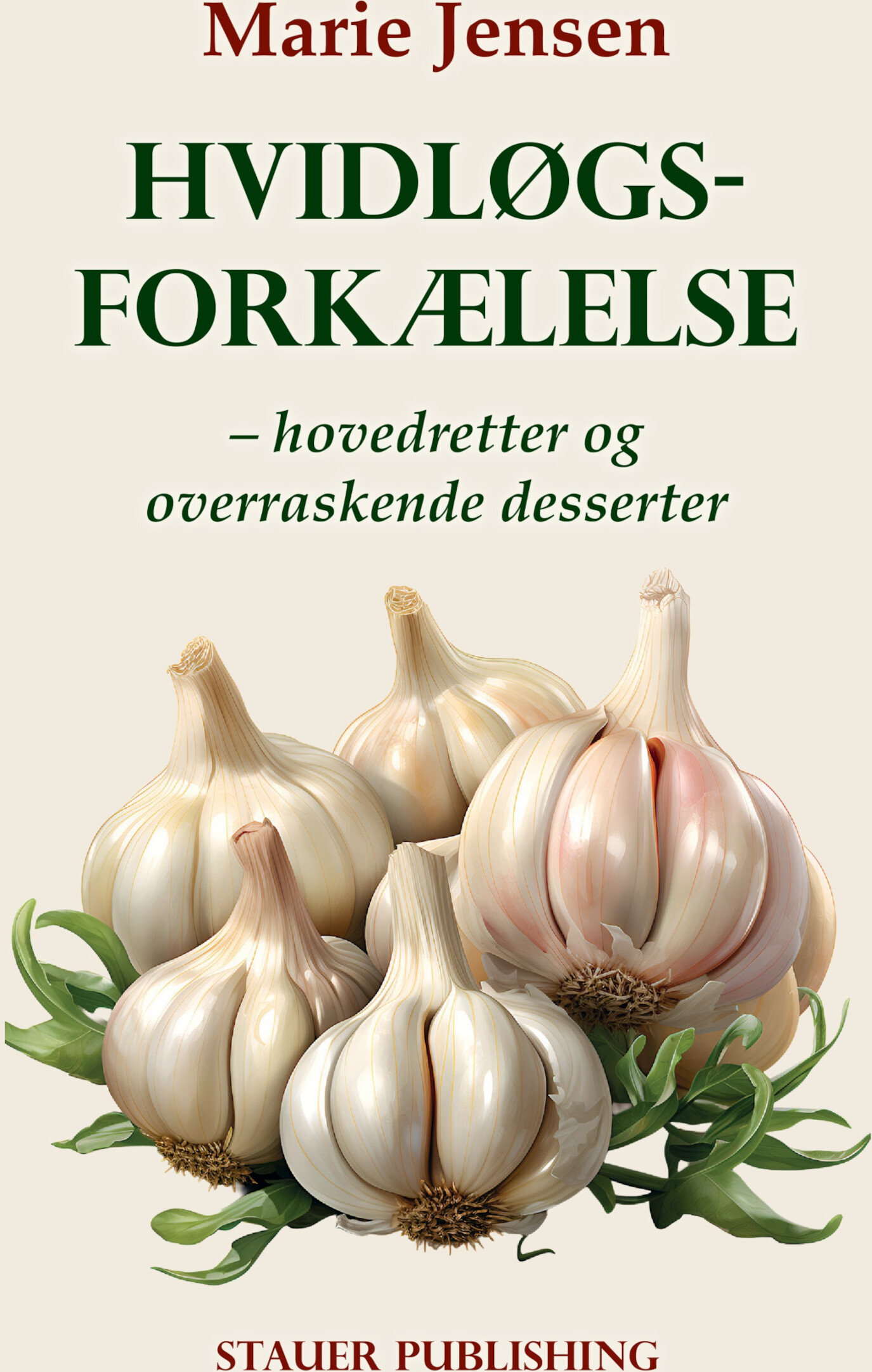 Hvidløgsforkælelse - Marie Jensen - Bog