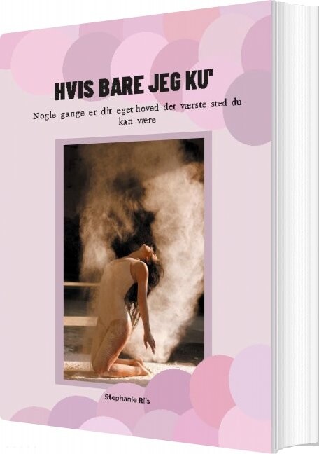Billede af Hvis Bare Jeg Ku' - Stephanie Riis - Bog