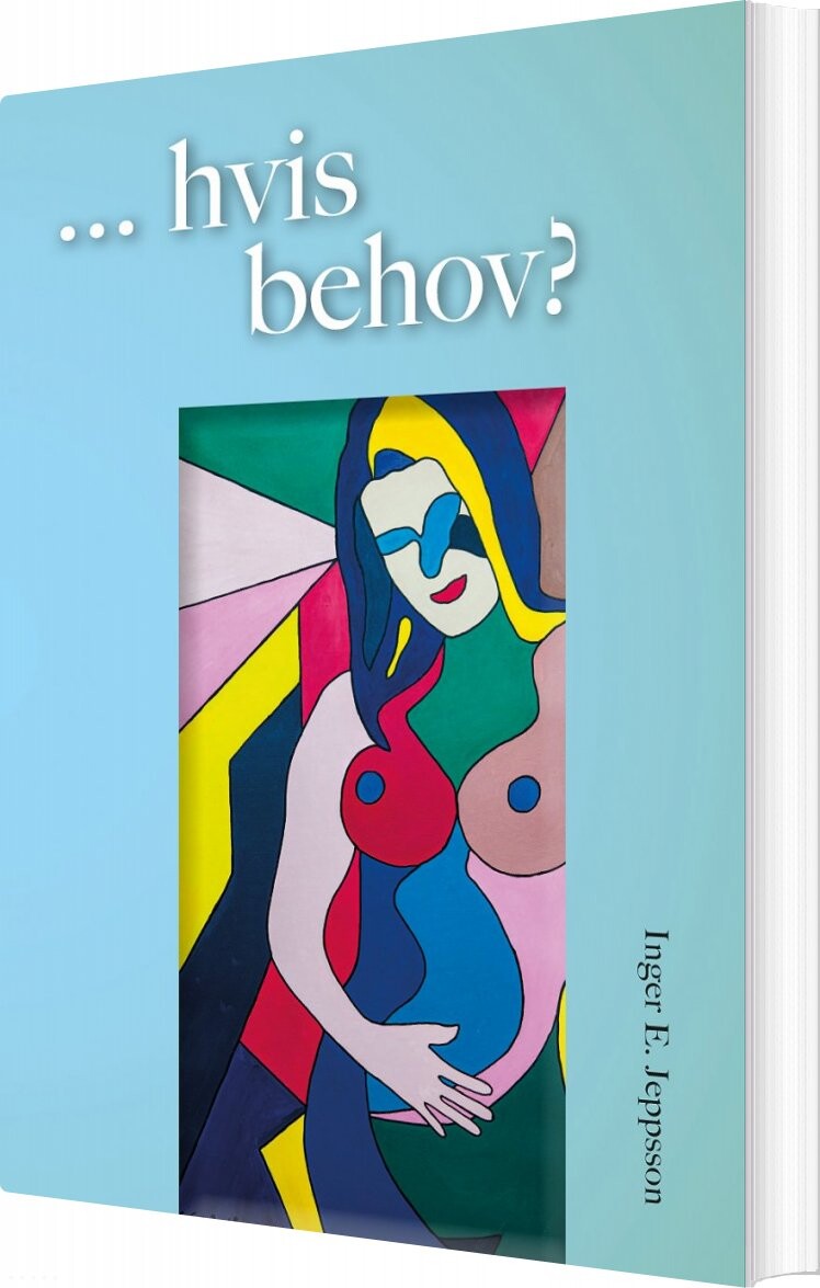 Hvis Behov? - Inger E. Jeppsson - Bog