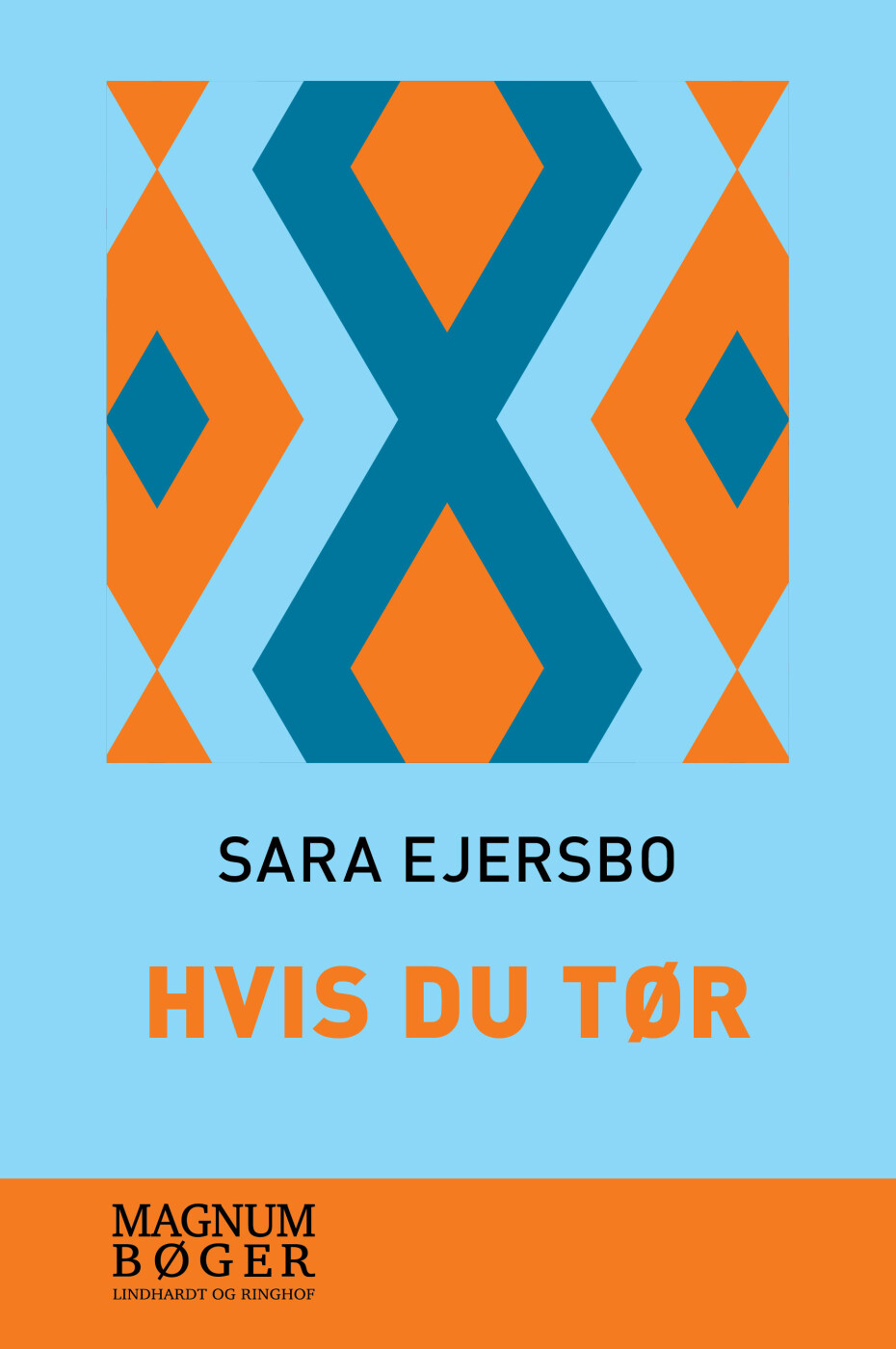 Hvis Du Tør (storskrift) - Sara Ejersbo Frederiksen - Bog