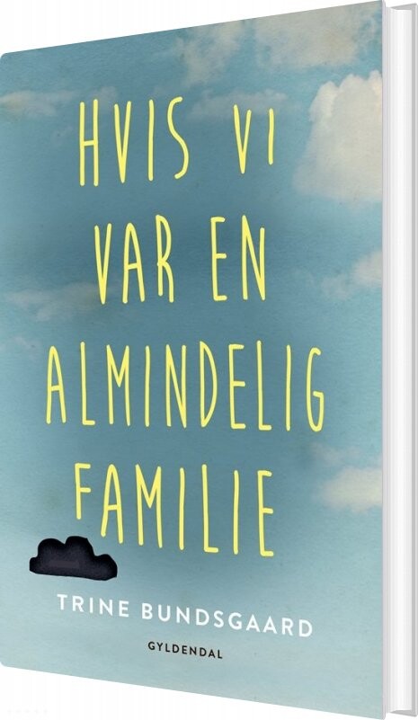 Billede af Hvis Vi Var En Almindelig Familie - Trine Bundsgaard - Bog hos Gucca.dk