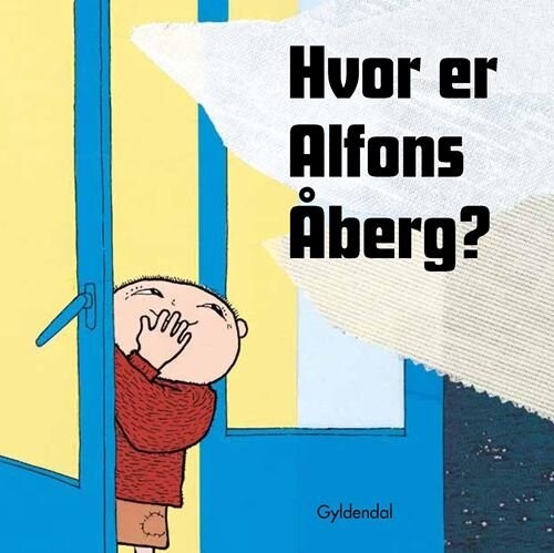 Hvor Er Alfons åberg? - Gunilla Bergström - Bog