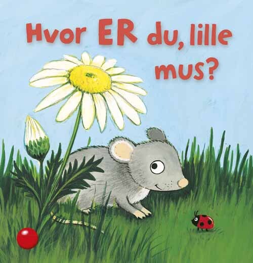 Billede af Hvor Er Du, Lille Mus? - Florian Ahle - Bog