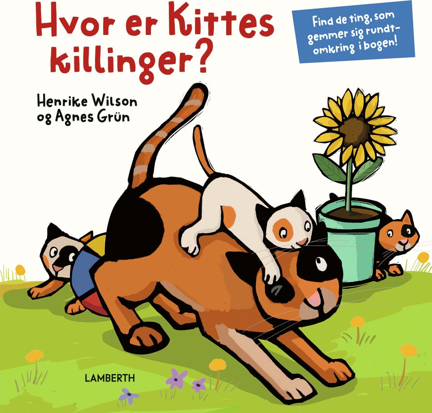 Hvor er Kittes killinger? - Agnes Grün - Hardback Bog - LAMBERTH - 2024 - Dansk - Booktok.dk