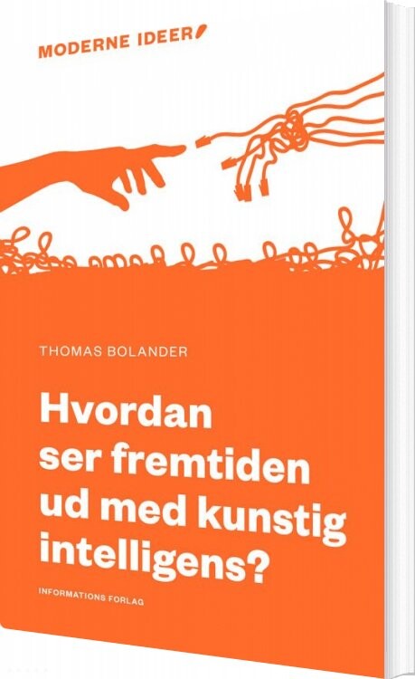 Billede af Hvordan Ser Fremtiden Ud Med Kunstig Intelligens? - Thomas Bolander - Bog