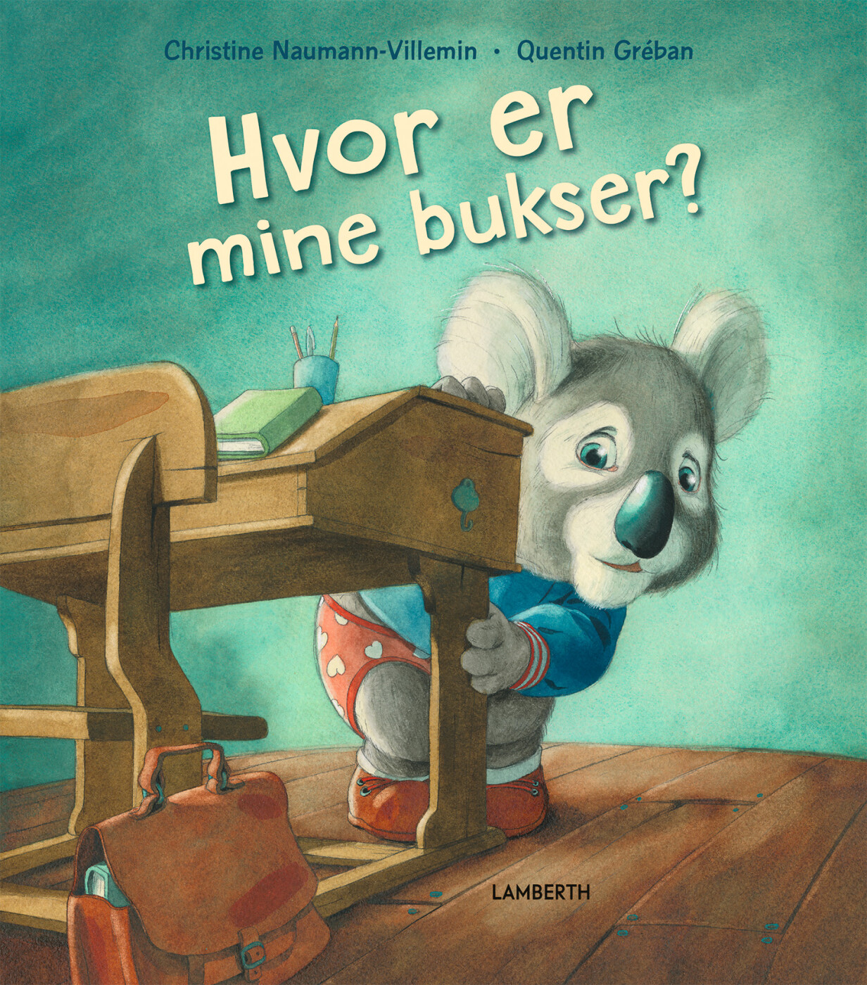 Hvor Er Mine Bukser? - Christine Naumann-villemin - Bog