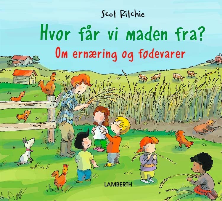 Hvor Får Vi Maden Fra? - Scot Ritchie - Bog