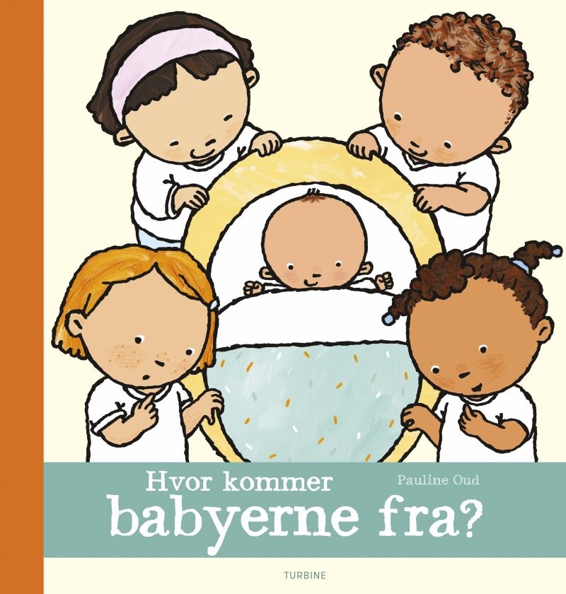 Billede af Hvor Kommer Babyerne Fra? - Pauline Oud - Bog hos Gucca.dk