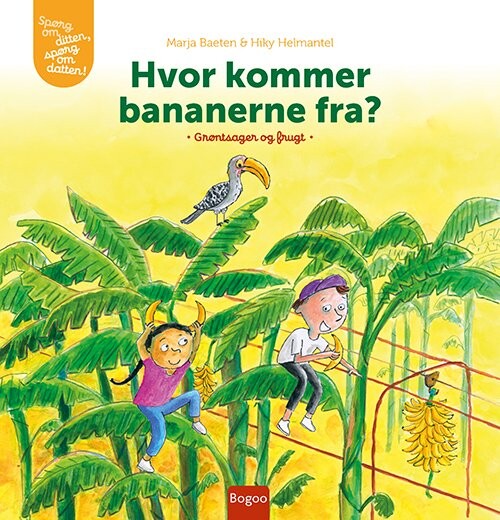 Billede af Hvor Kommer Bananerne Fra? - Marja Baeten - Bog
