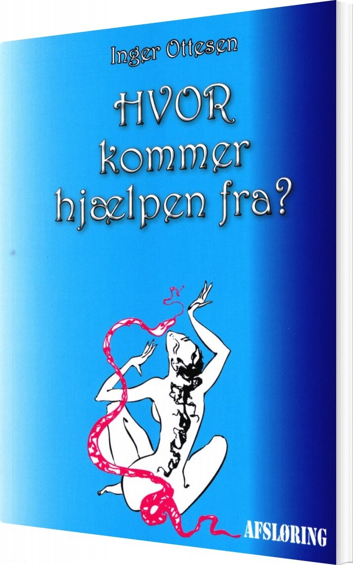 Billede af Hvor Kommer Hjælpen Fra - Inger Ottesen - Bog