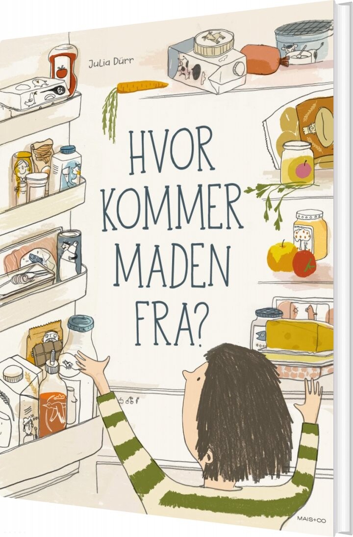 Billede af Hvor Kommer Maden Fra? - Julia Dürr - Bog hos Gucca.dk