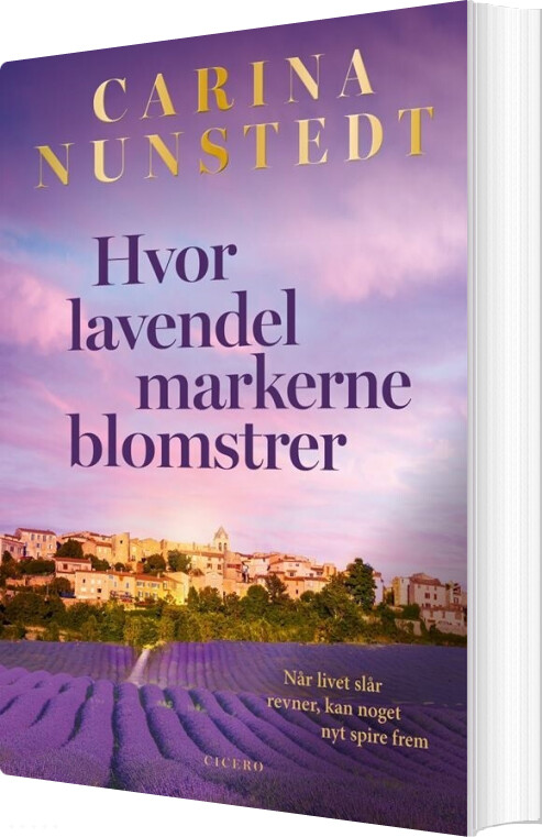 Hvor Lavendelmarkerne Blomstrer - Carina Nunstedt - Bog