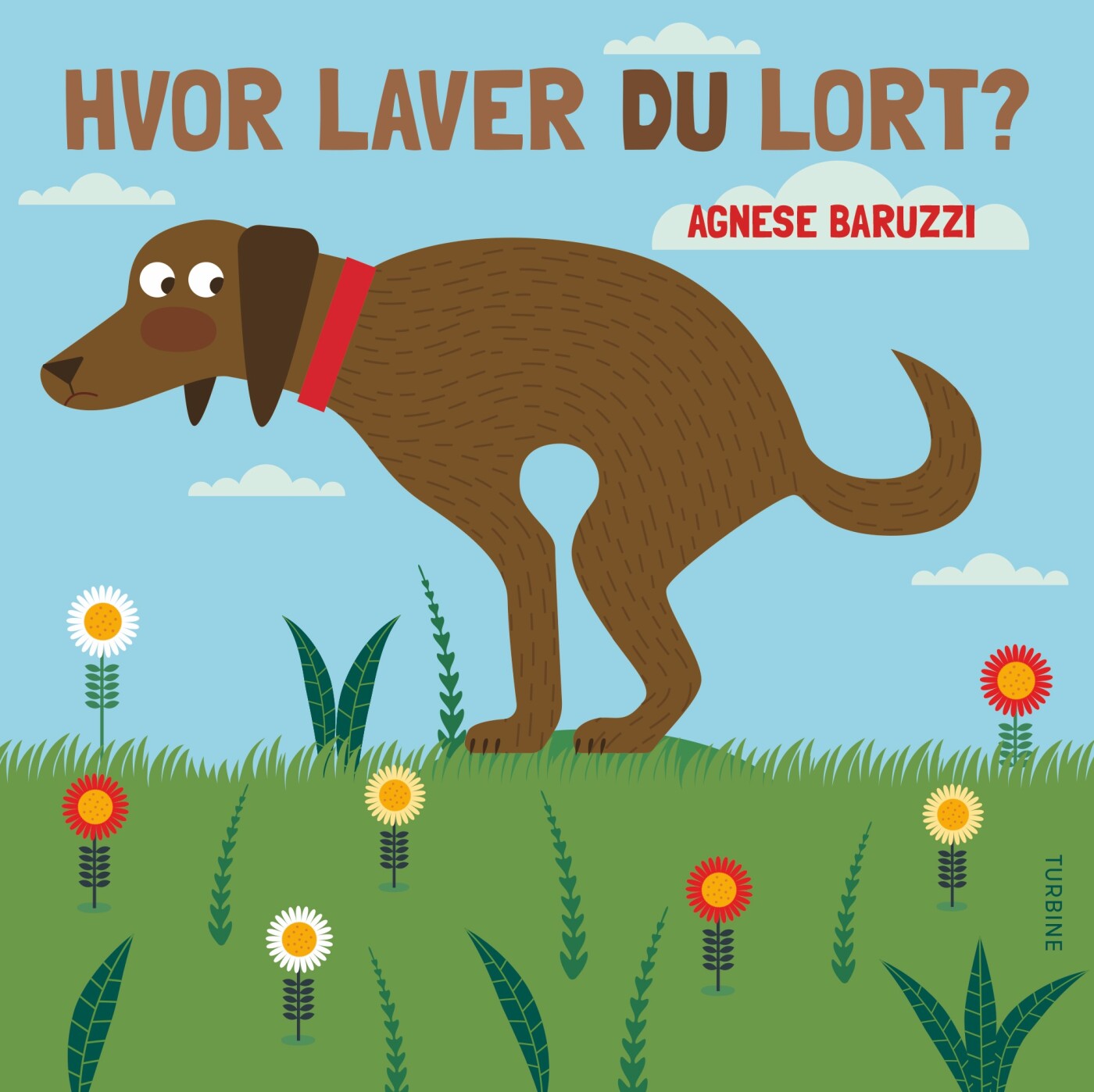 Billede af Hvor Laver Du Lort? - Agnese Baruzzi - Bog