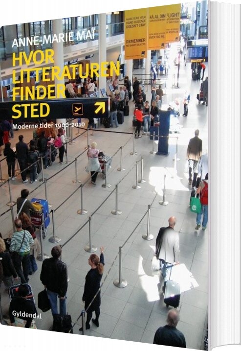 Hvor Litteraturen Finder Sted - Anne-marie Mai - Bog