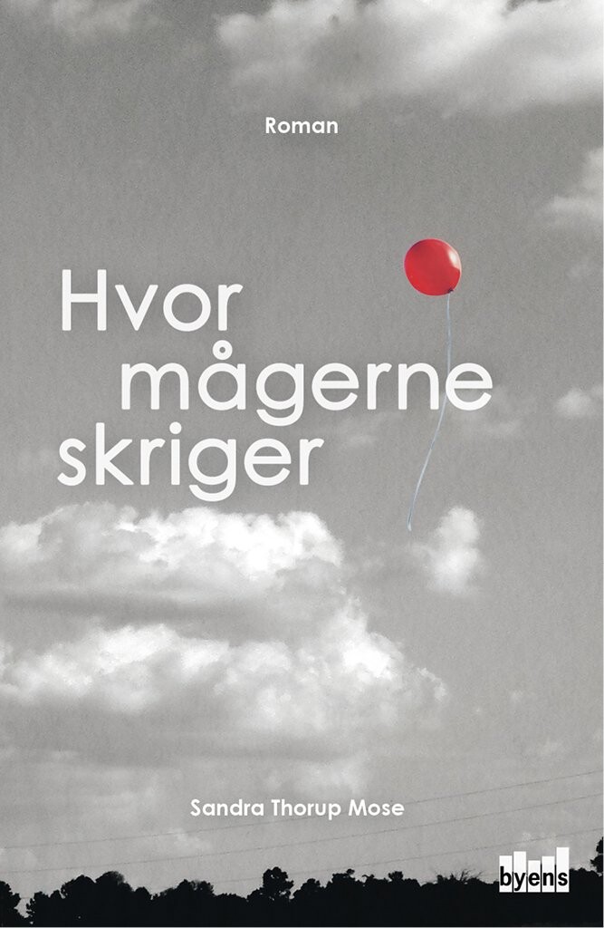 Billede af Hvor Mågerne Skriger - Sandra Thorup Mose - Bog