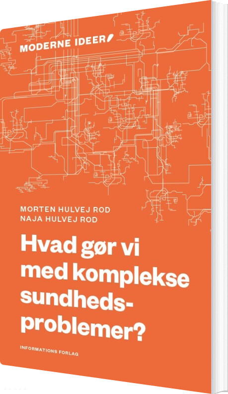 Hvad Gør Vi Med Komplekse Sundhedsproblemer? - Naja - Bog