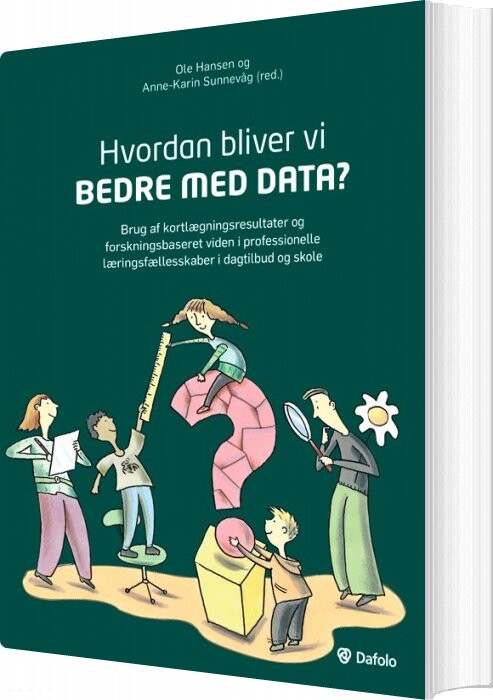 Hvordan Bliver Vi Bedre Med Data? - Ole Hansen - Bog - Dafolo
