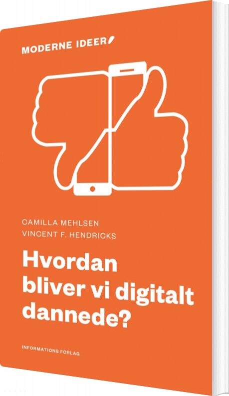 Billede af Hvordan Bliver Vi Digitalt Dannede? - Vincent F. Hendricks - Bog