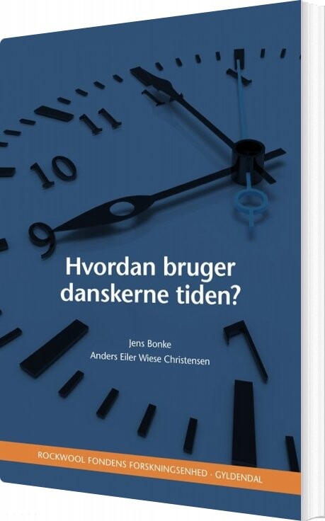 Billede af Hvordan Bruger Danskerne Tiden? - Jens Bonke - Bog