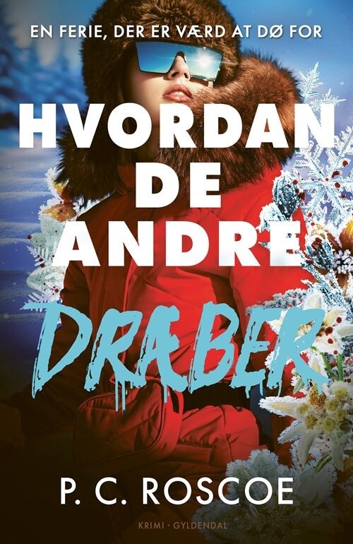 Hvordan De Andre Dræber - P.c. Roscoe - Bog