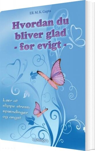 Billede af Hvordan Du Bliver Glad - For Evigt - M. K. Gupta - Bog