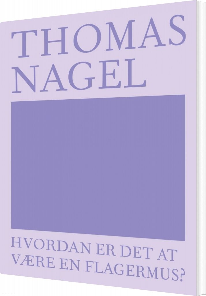 Billede af Hvordan Er Det At Være En Flagermus? - Thomas Nagel - Bog