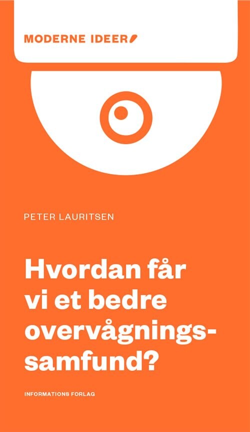 Billede af Hvordan Får Vi Et Bedre Overvågningssamfund? - Peter Lauritsen - Bog