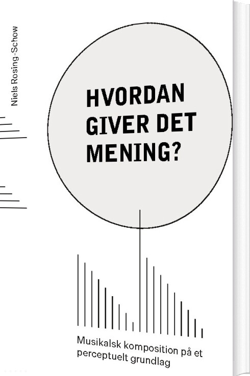 Hvordan Giver Det Mening? - Niels Rosing-schow - Bog