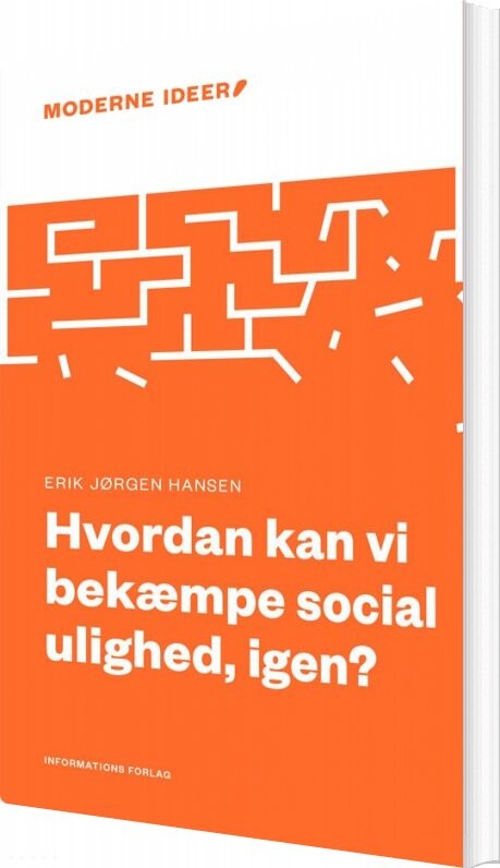 Billede af Hvordan Kan Vi Bekæmpe Social Ulighed, Igen? - Erik Jørgen Hansen - Bog