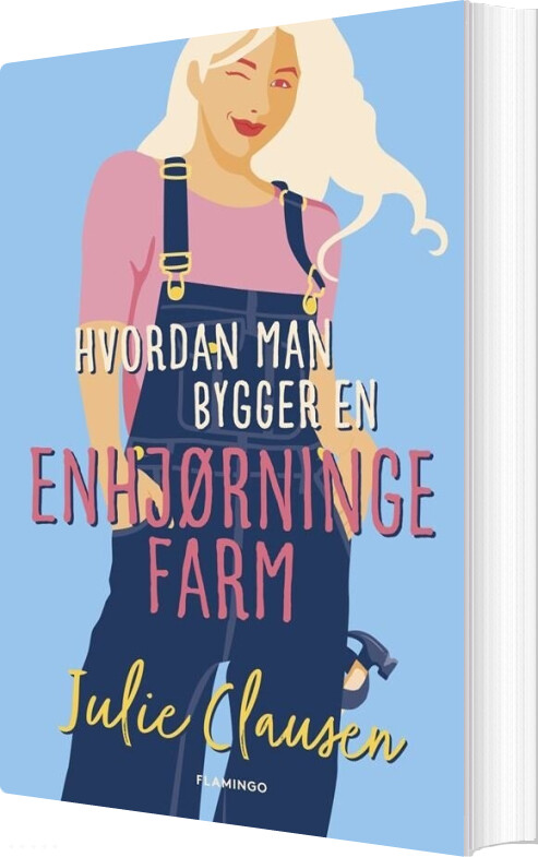 Billede af Hvordan Man Bygger En Enhjørningefarm - Julie Clausen - Bog