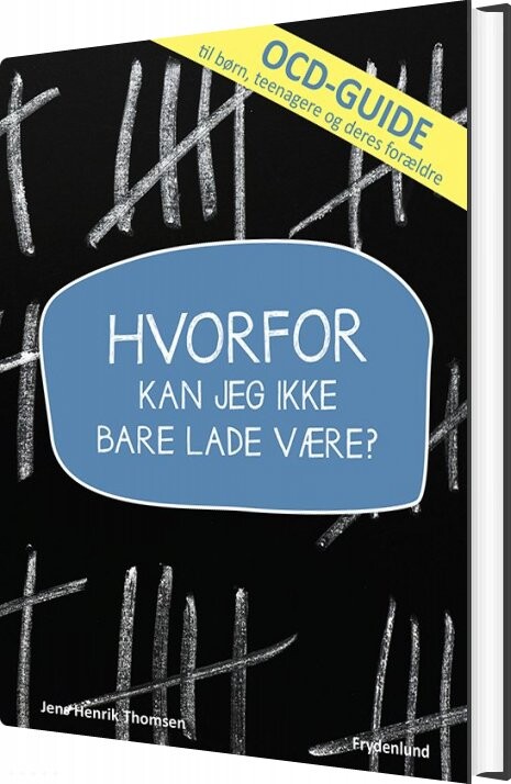 Billede af Hvorfor Kan Jeg Ikke Bare Lade Være? - Jens Henrik Thomsen - Bog