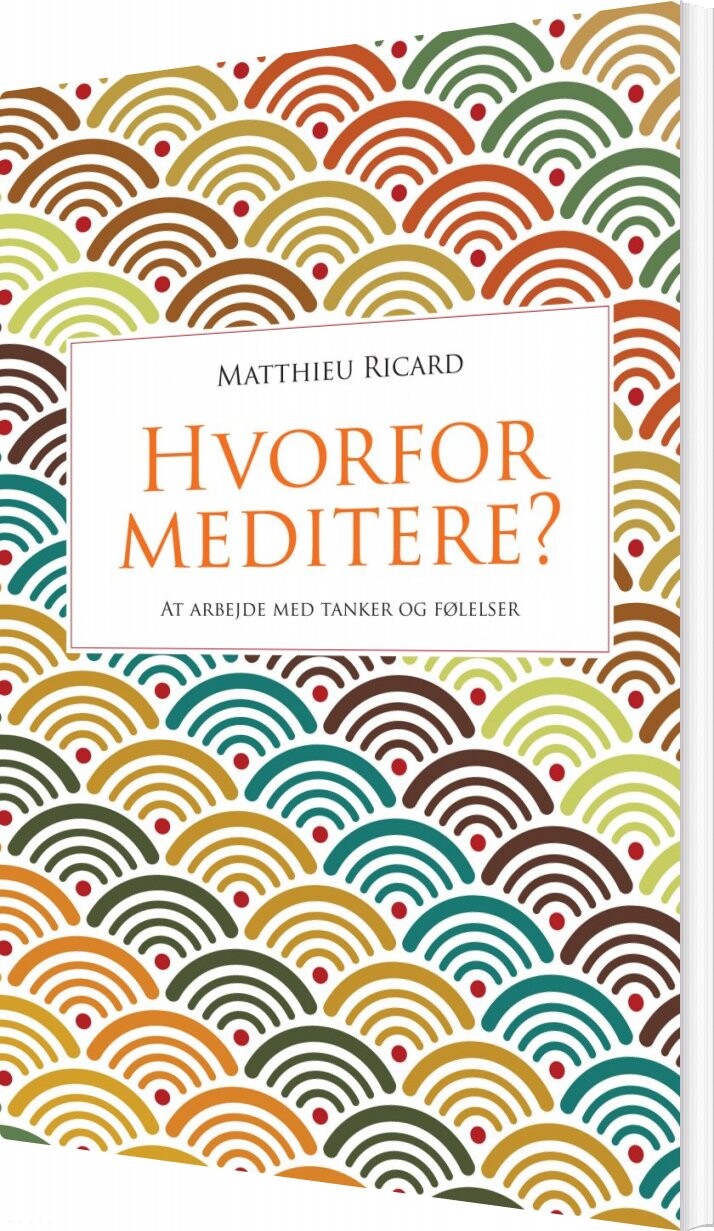 Billede af Hvorfor Meditere? - Matthieu Ricard - Bog