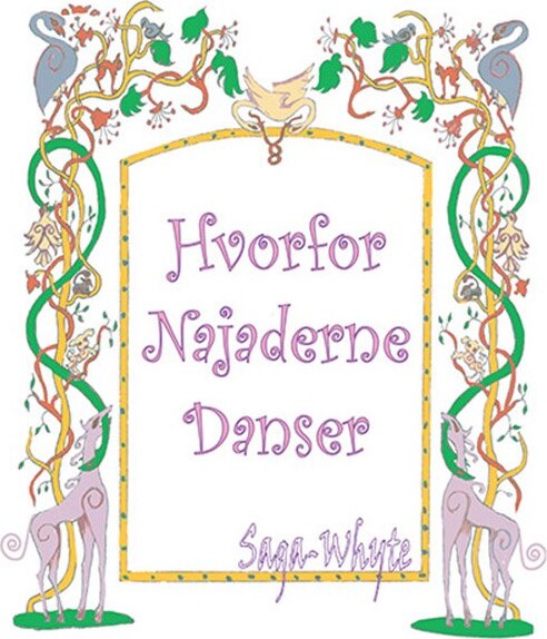 Billede af Hvorfor Najaderne Danser - Saga-whyte - Bog