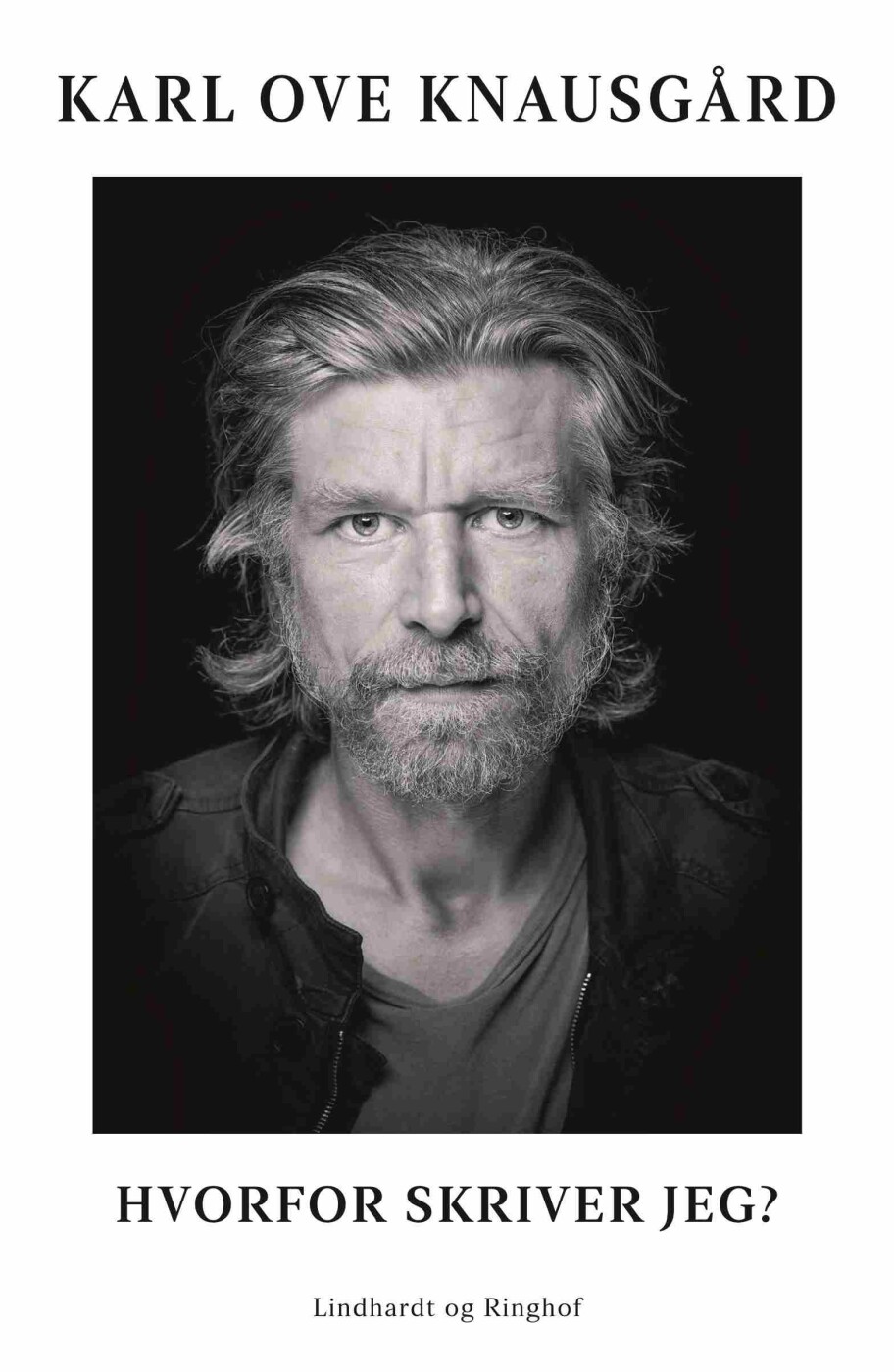 Hvorfor skriver jeg? - Karl Ove Knausgård - Indbundet Bog - Lindhardt og Ringhof - 2019 - Dansk - Booktok.dk