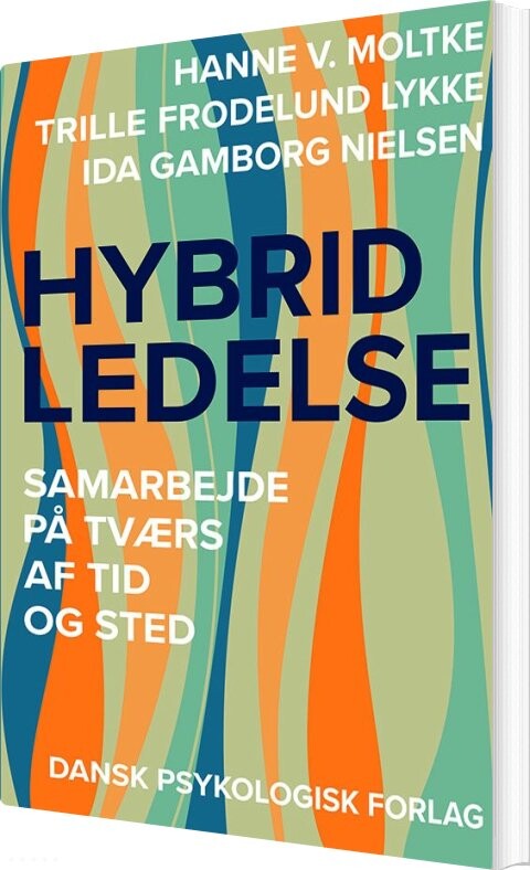 Hybrid Ledelse - Hanne V. Moltke - Bog