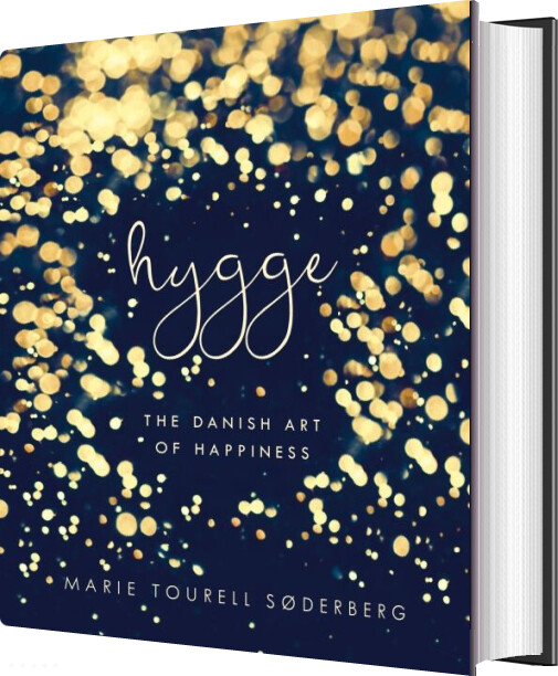 Hygge: The Danish Art Of Happiness - Marie Tourell Søderberg - English Book