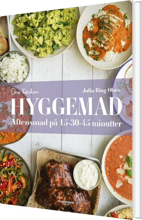 Hyggemad - Aftensmad På 15-30-45 Minutter - Julia Ring Olsen - Bog