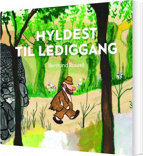 Hyldest Til Lediggang - Bertrand Russel - Bog
