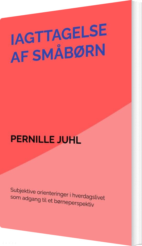 Iagttagelse Af Småbørn - Pernille Juhl - Bog