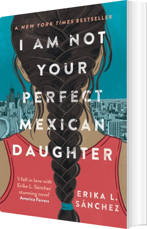Billede af I Am Not Your Perfect Mexican Daughter - Erika L. Sanchez - English Book