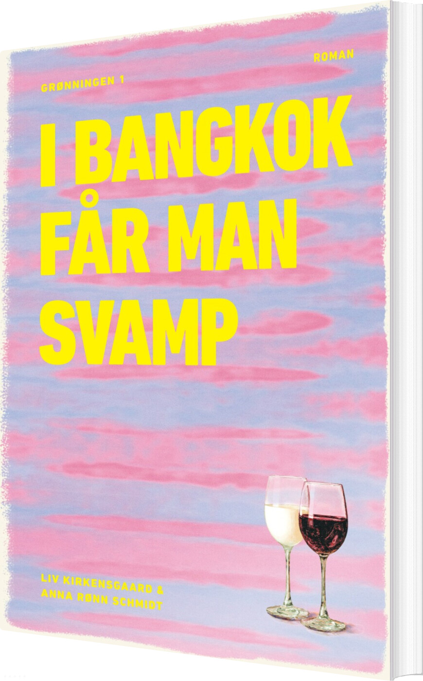 I Bangkok Får Man Svamp - Anna Rønn Schmidt - Bog