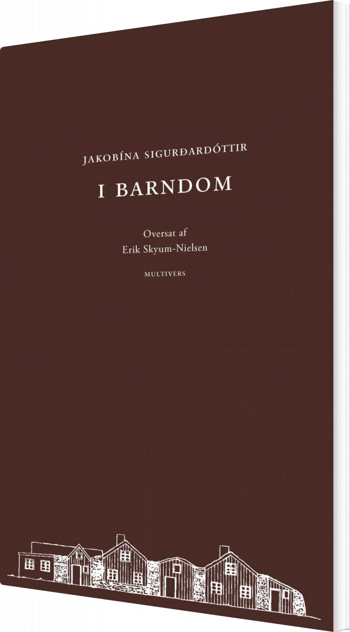 Billede af I Barndom - Jakobína Sigurðardóttir - Bog