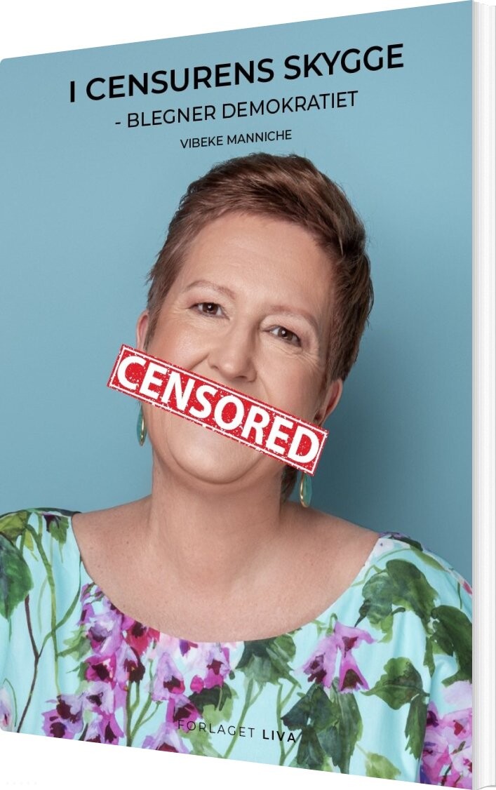 Billede af I Censurens Skygge Blegner Demokratiet - Vibeke Manniche - Bog