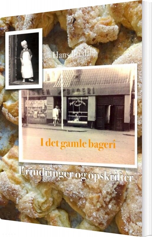  I Det Gamle Bageri - Hans Bredahl - Bog