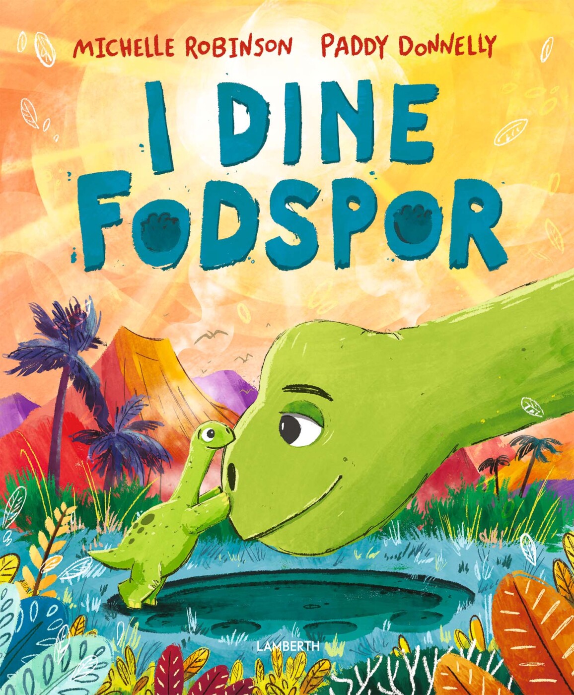 I Dine Fodspor - Michelle Robinson - Bog