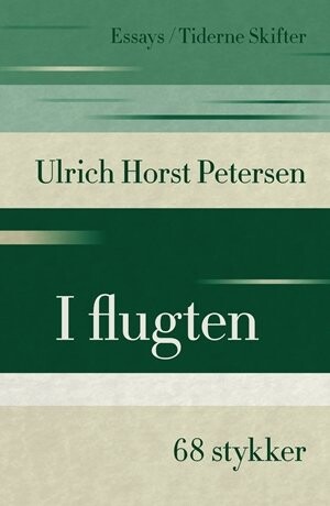 Billede af I Flugten - Ulrich Horst Petersen - Bog