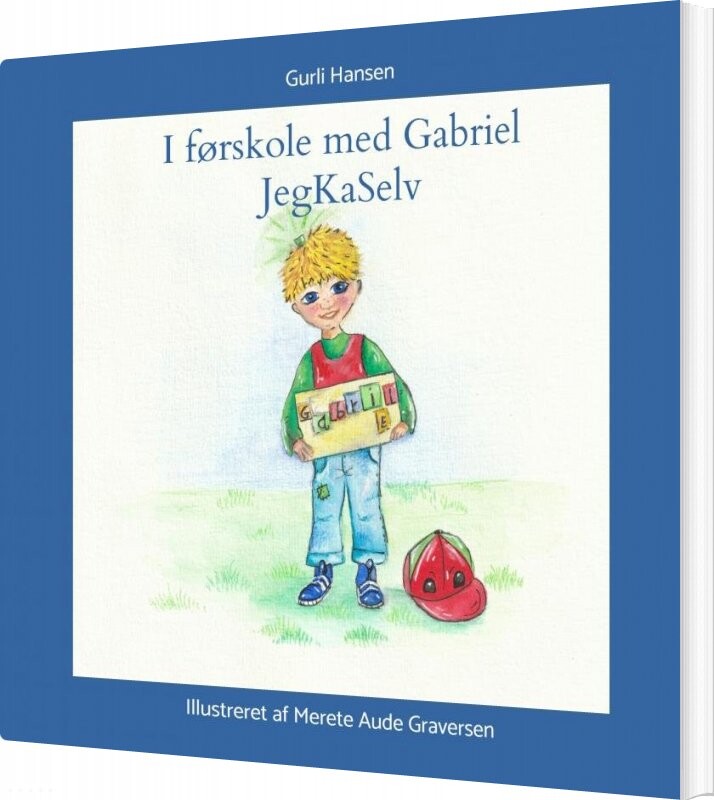 I Førskole Med Gabriel Jegkaselv - Gurli Hansen - Bog