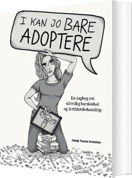 Billede af I Kan Jo Bare Adoptere - Maija Noone Svendsen - Bog